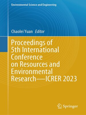 cover image of Proceedings of 5th International Conference on Resources and Environmental Research—ICRER 2023